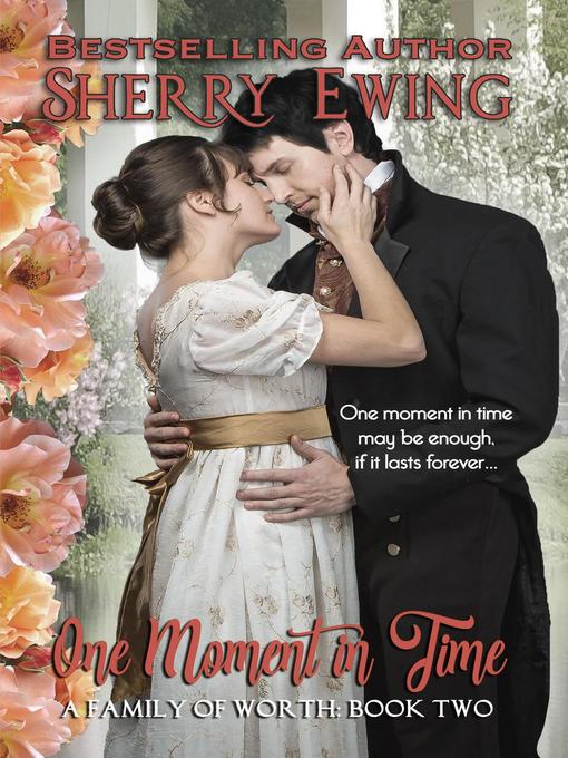 Title details for One Moment In Time by Sherry Ewing - Available